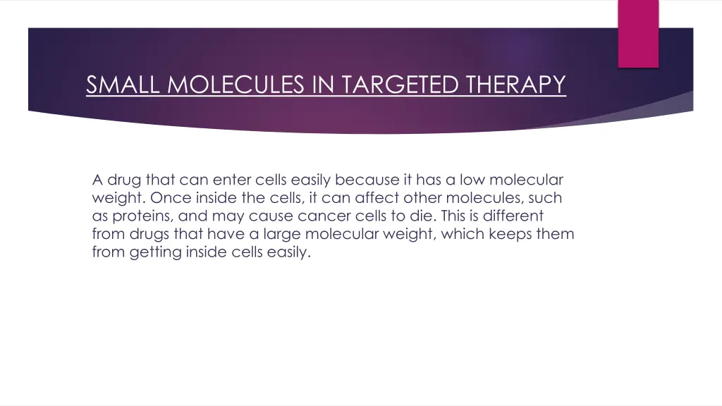 small molecules in targeted therapy