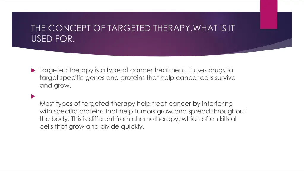 the concept of targeted therapy what is it used
