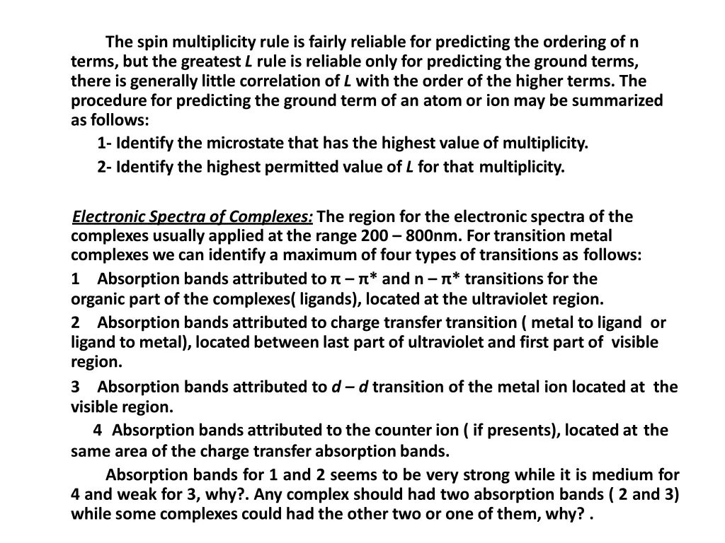 the spin multiplicity rule is fairly reliable
