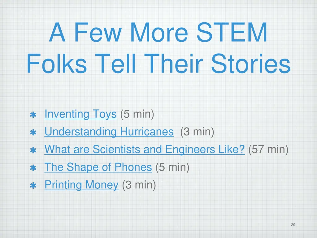 a few more stem folks tell their stories