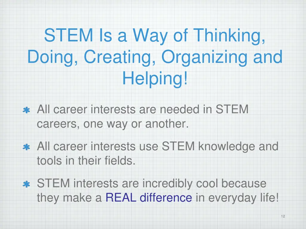 stem is a way of thinking doing creating