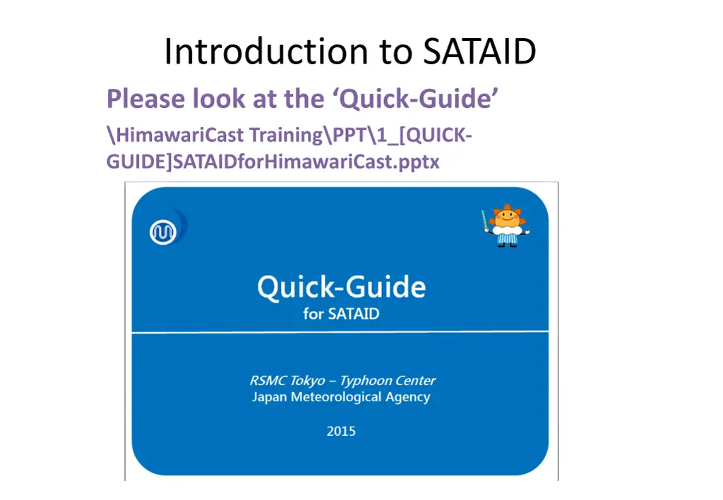 introduction to sataid please look at the quick
