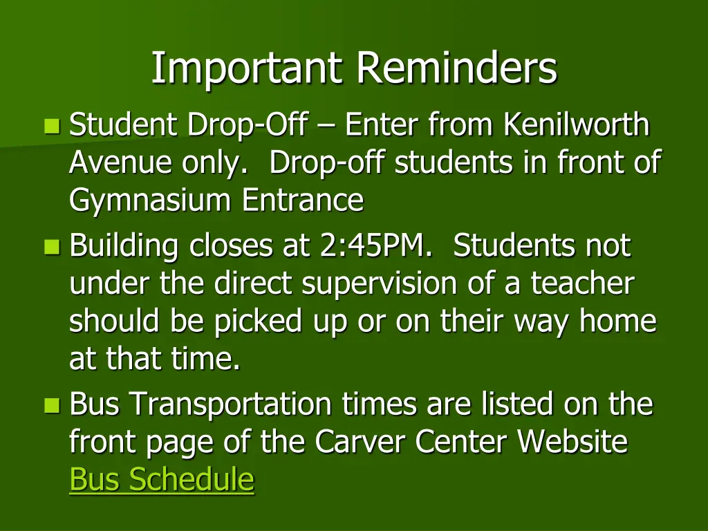 important reminders student drop off enter from