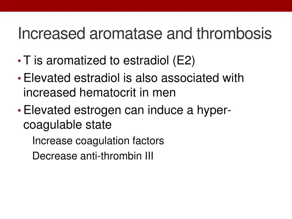 increased aromatase and thrombosis
