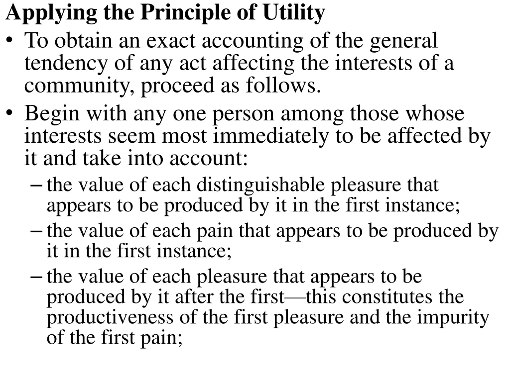 applying the principle of utility to obtain