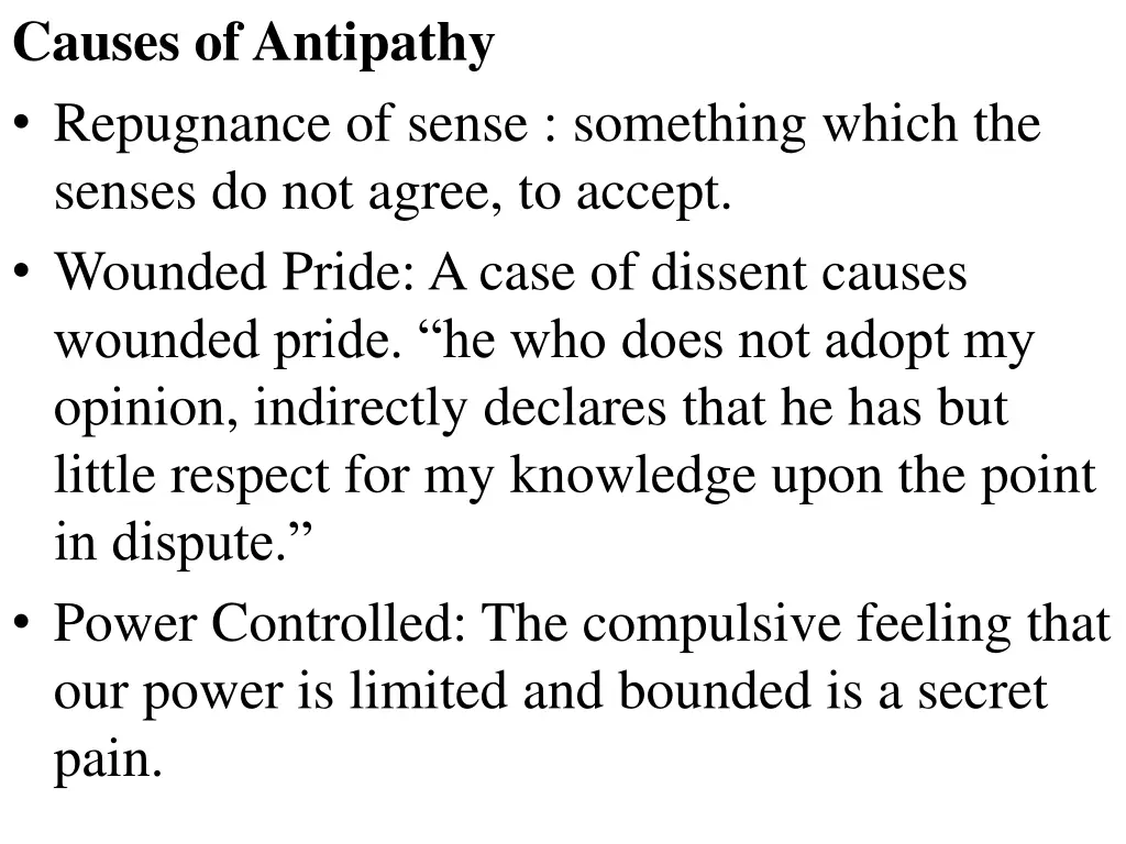 causes of antipathy repugnance of sense something