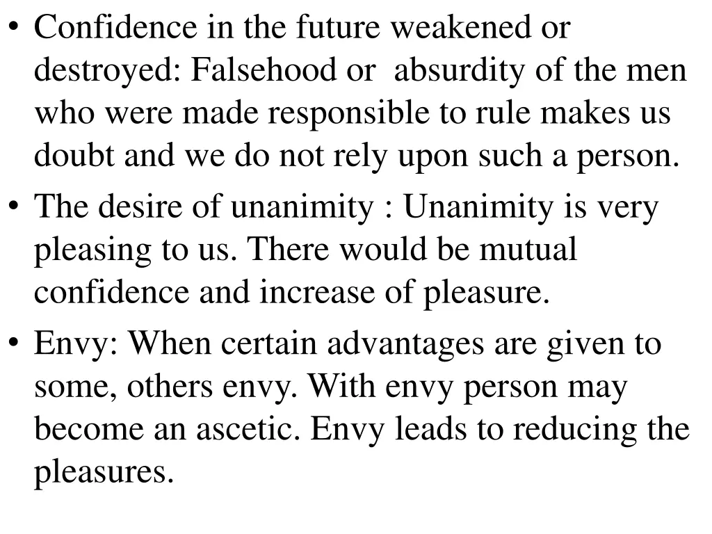 confidence in the future weakened or destroyed