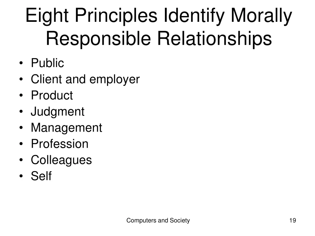 eight principles identify morally responsible