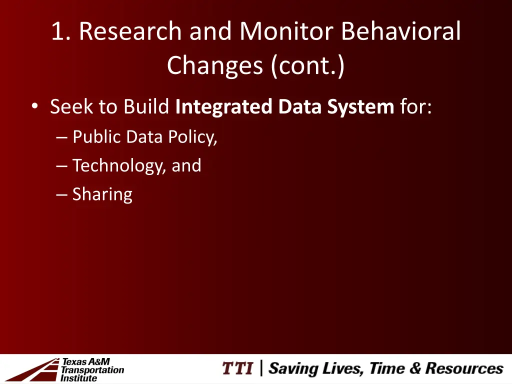 1 research and monitor behavioral changes cont