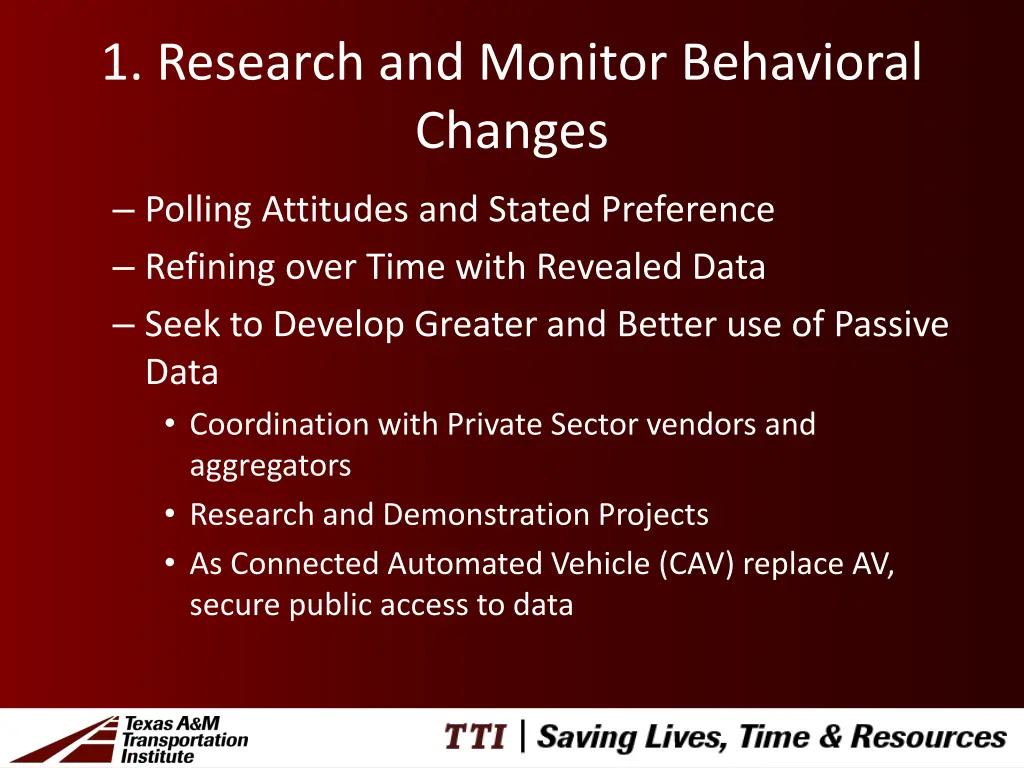 1 research and monitor behavioral changes