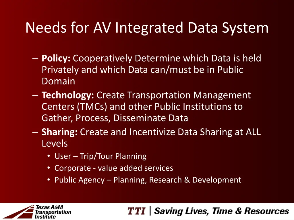 needs for av integrated data system