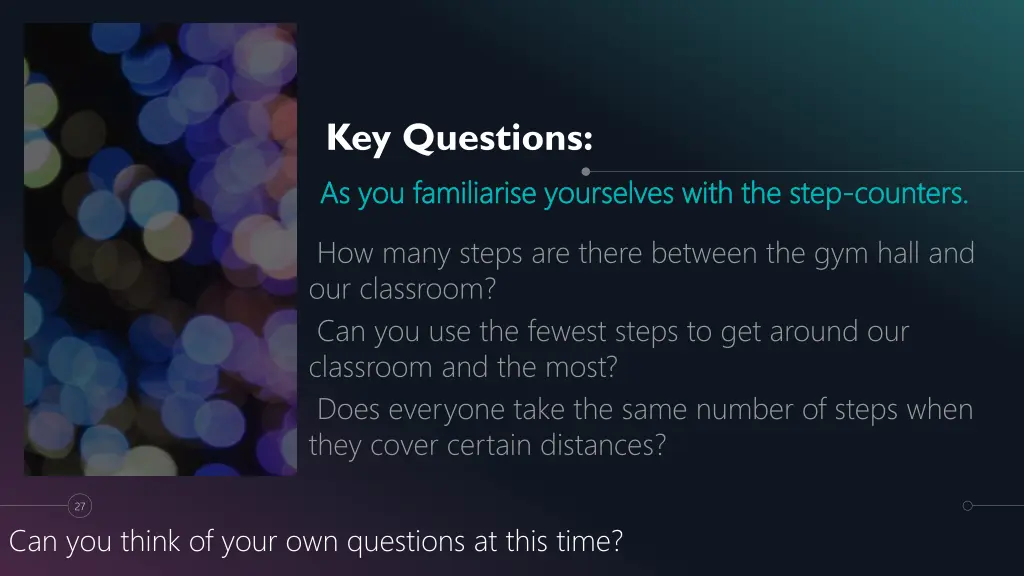 key questions as you familiarise yourselves with