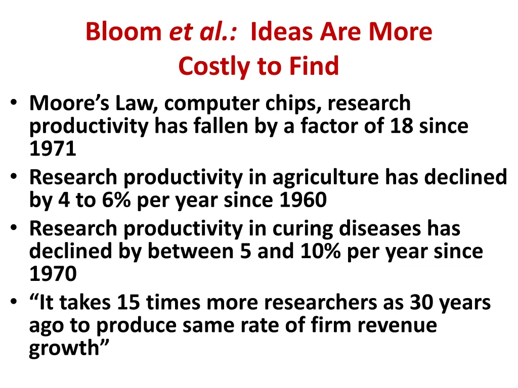 bloom et al ideas are more costly to find moore