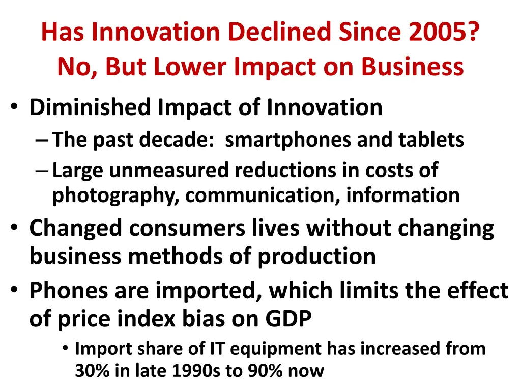 has innovation declined since 2005 no but lower