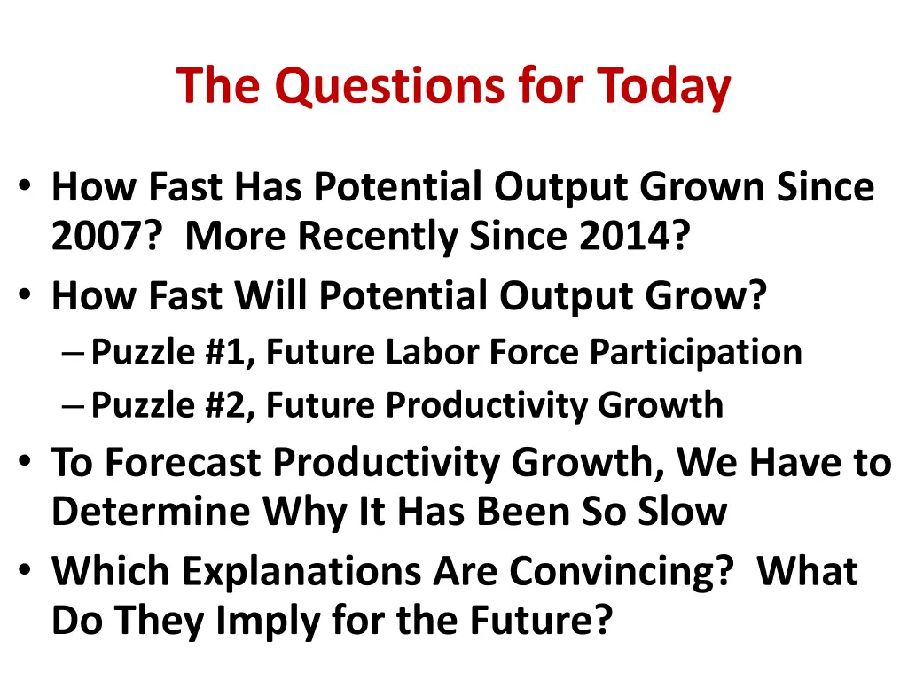 the questions for today