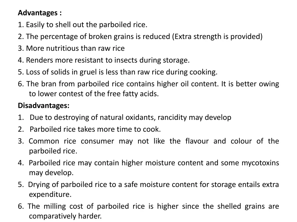 advantages 1 easily to shell out the parboiled