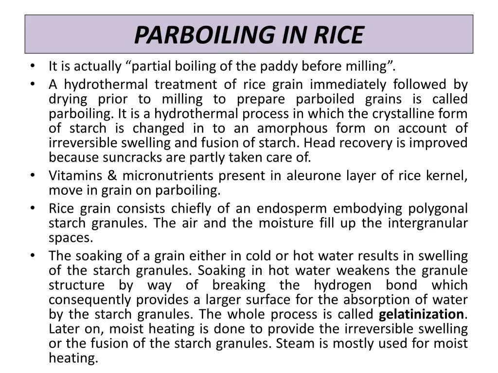 parboiling in rice it is actually partial boiling