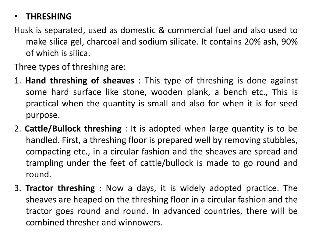 threshing husk is separated used as domestic