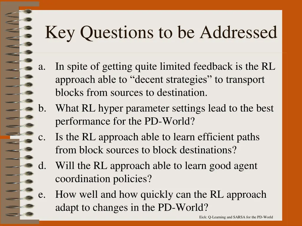 key questions to be addressed