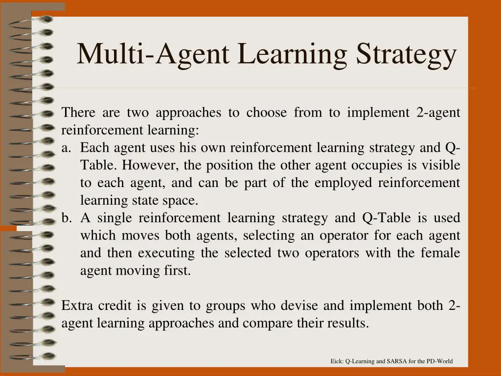 multi agent learning strategy