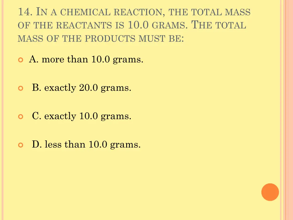 14 i n a chemical reaction the total mass