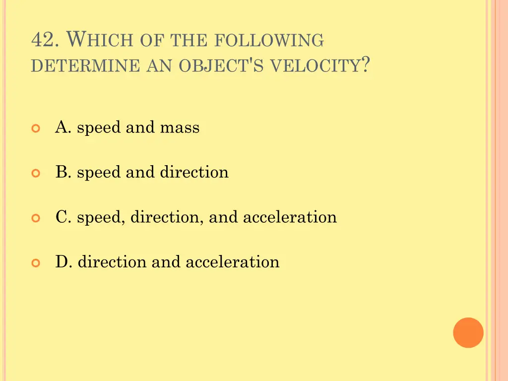 42 w hich of the following determine an object