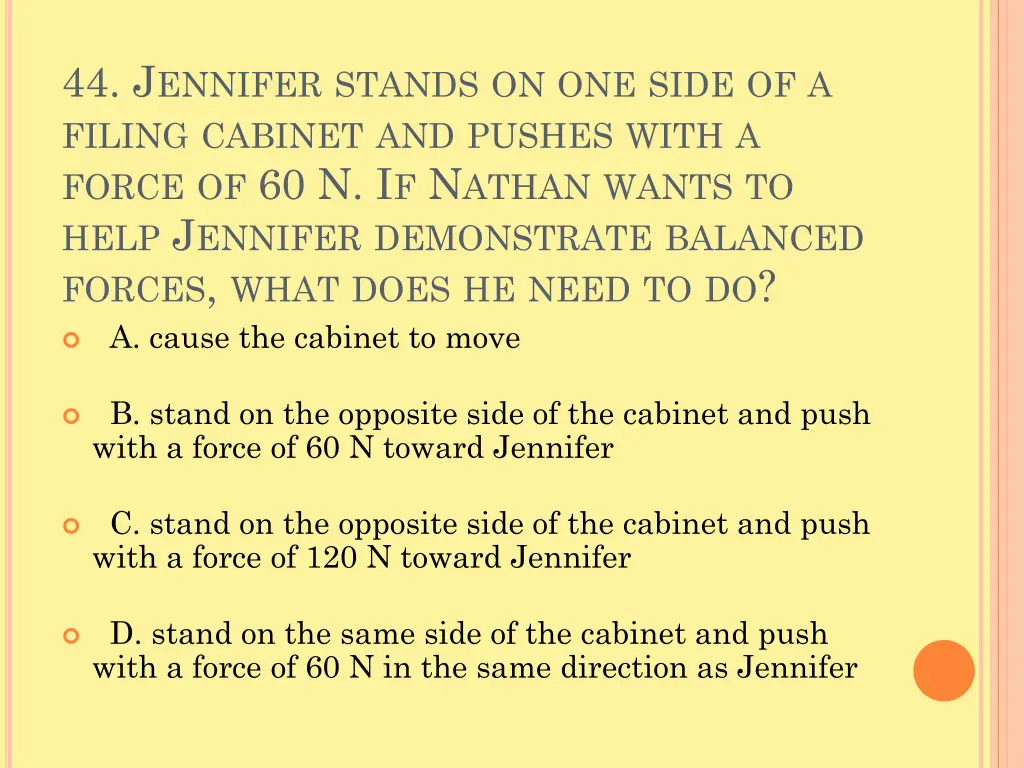 44 j ennifer stands on one side of a filing
