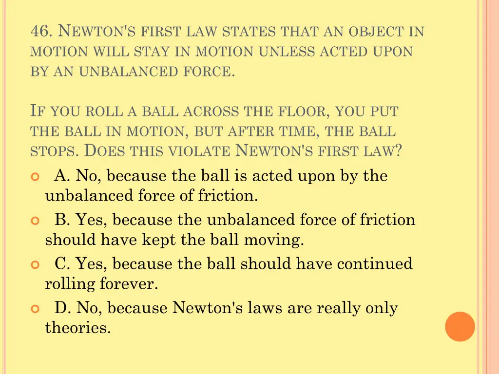 46 n ewton s first law states that an object
