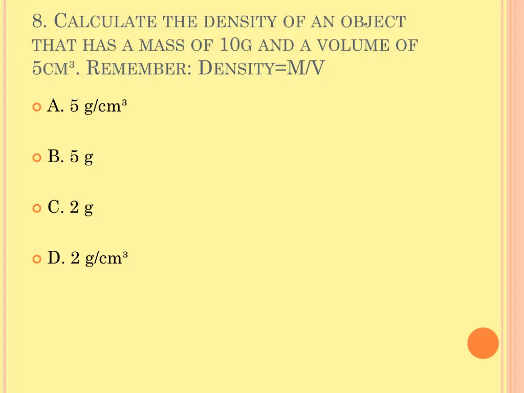 8 c alculate the density of an object that