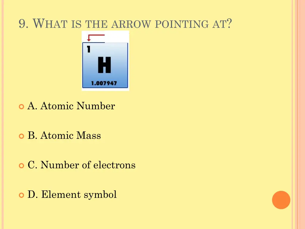 9 w hat is the arrow pointing at