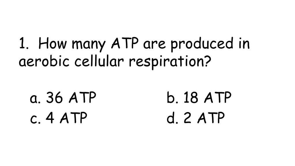 1 how many atp are produced in aerobic cellular