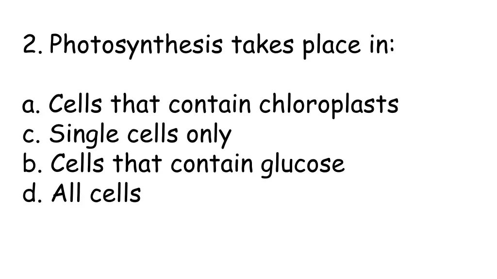 2 photosynthesis takes place in