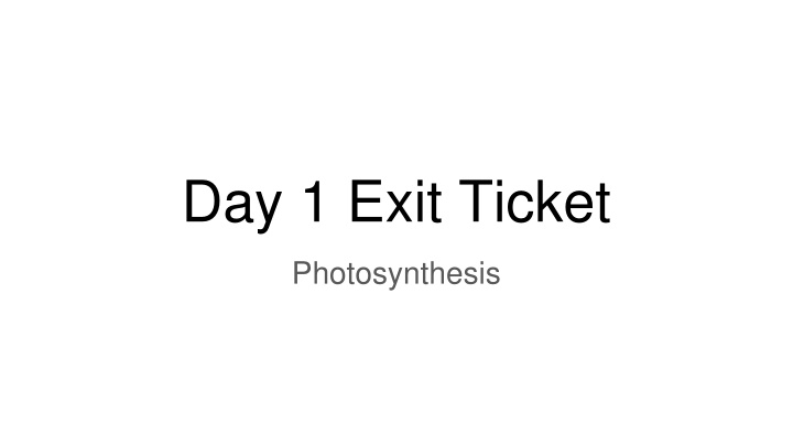day 1 exit ticket