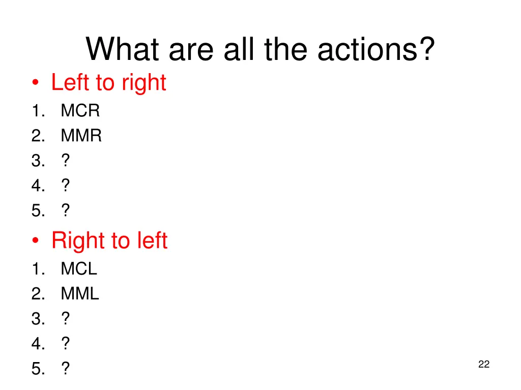 what are all the actions left to right