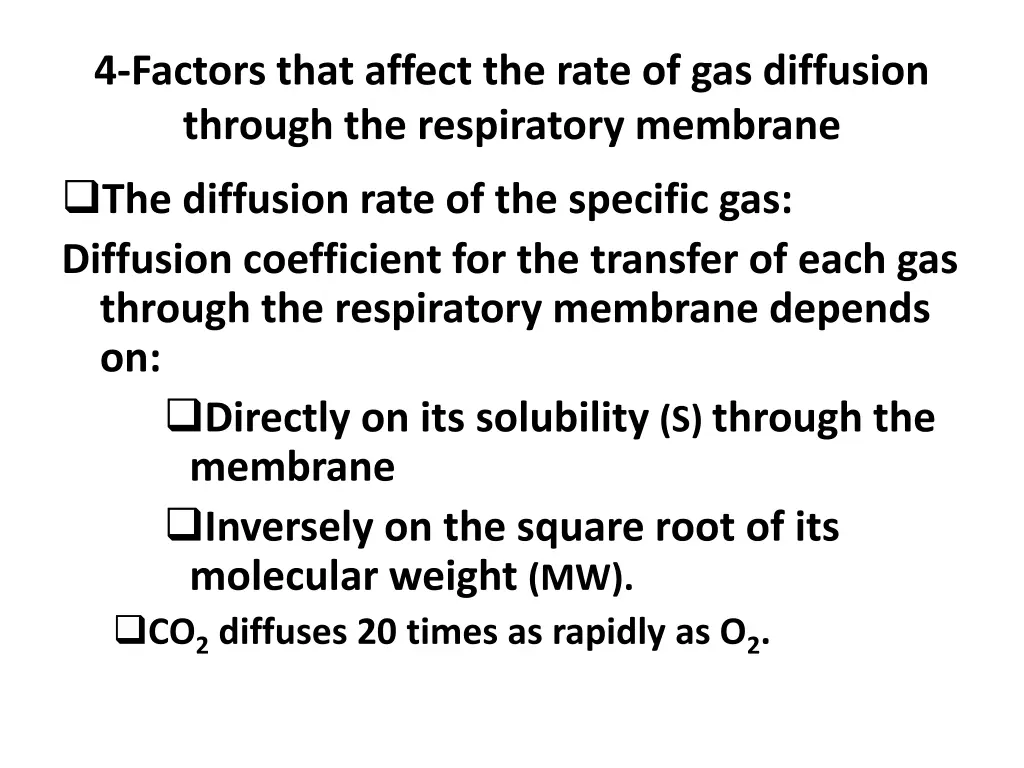 4 factors that affect the rate of gas diffusion 1