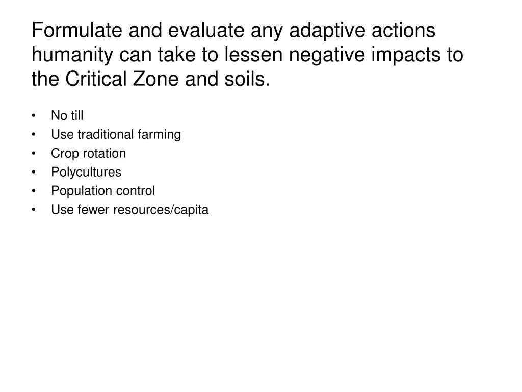 formulate and evaluate any adaptive actions