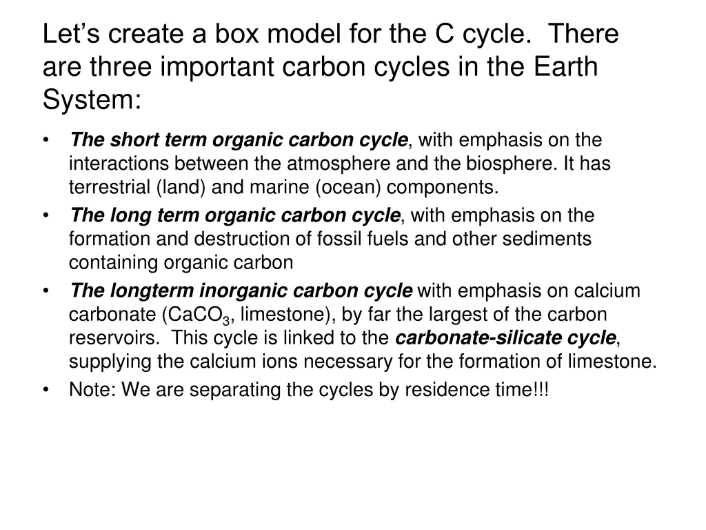 let s create a box model for the c cycle there