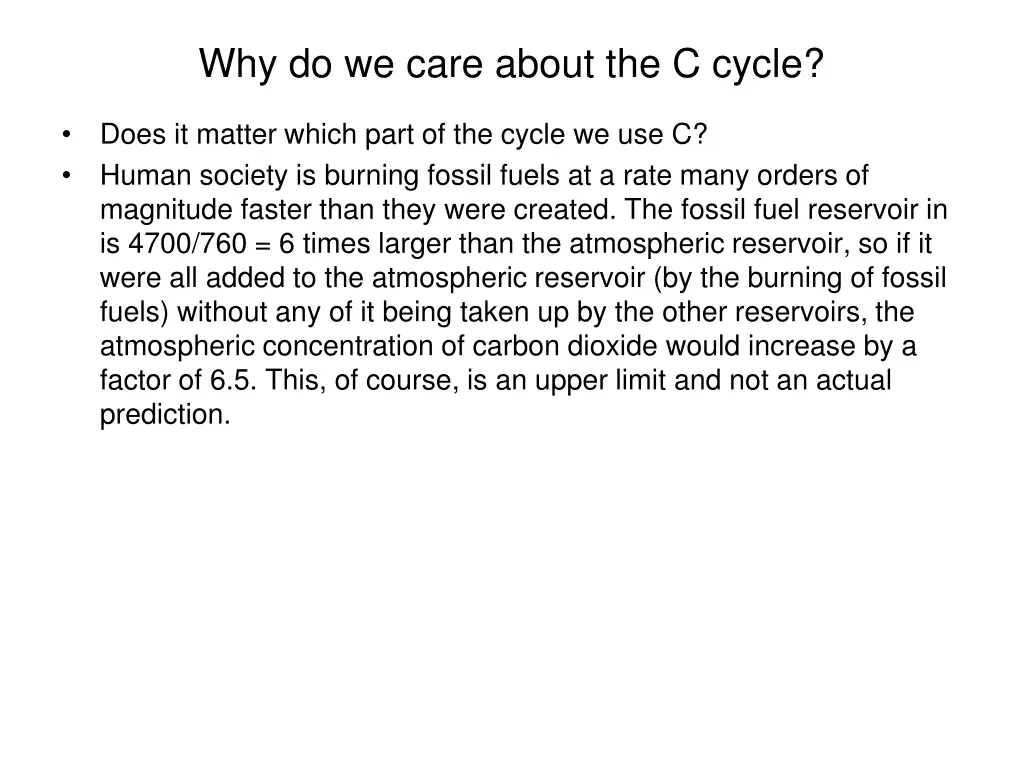why do we care about the c cycle