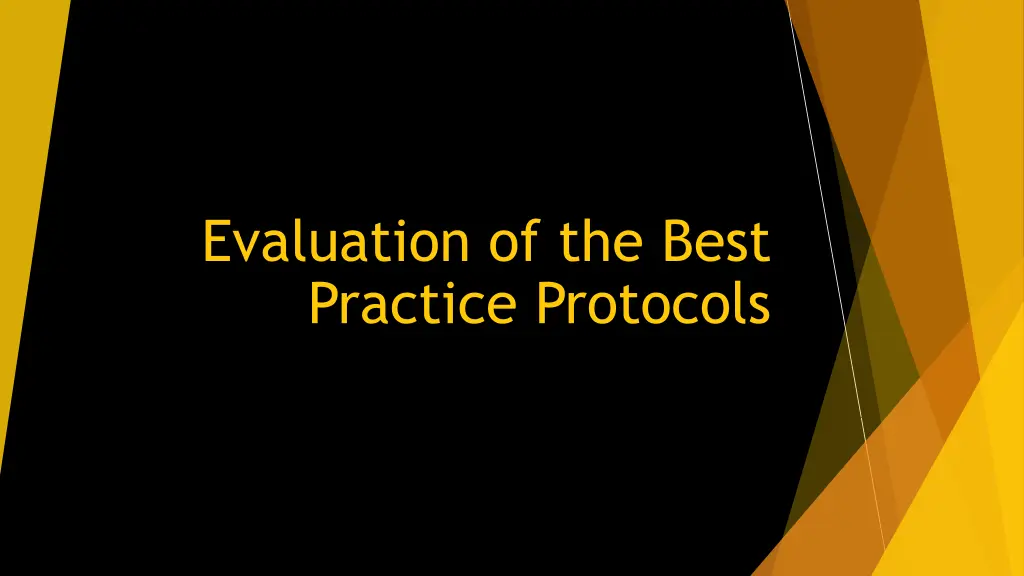 evaluation of the best practice protocols