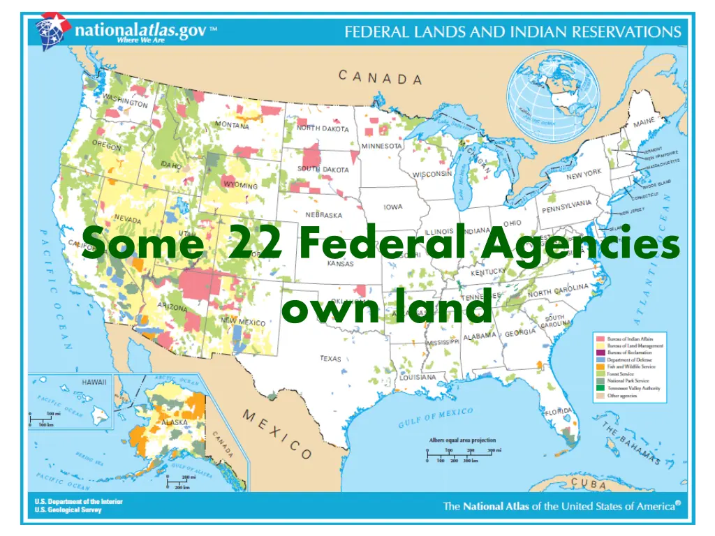 some 22 federal agencies own land