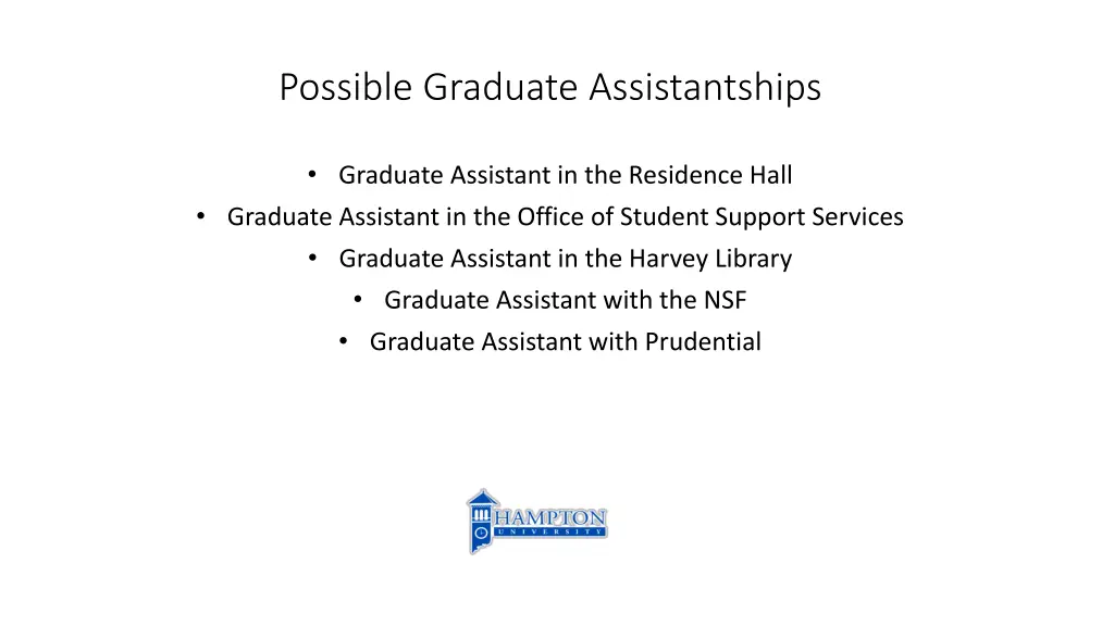 possible graduate assistantships