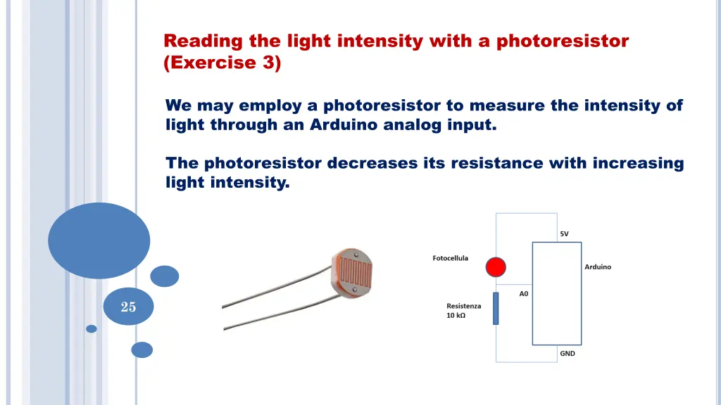 reading the light intensity with a photoresistor