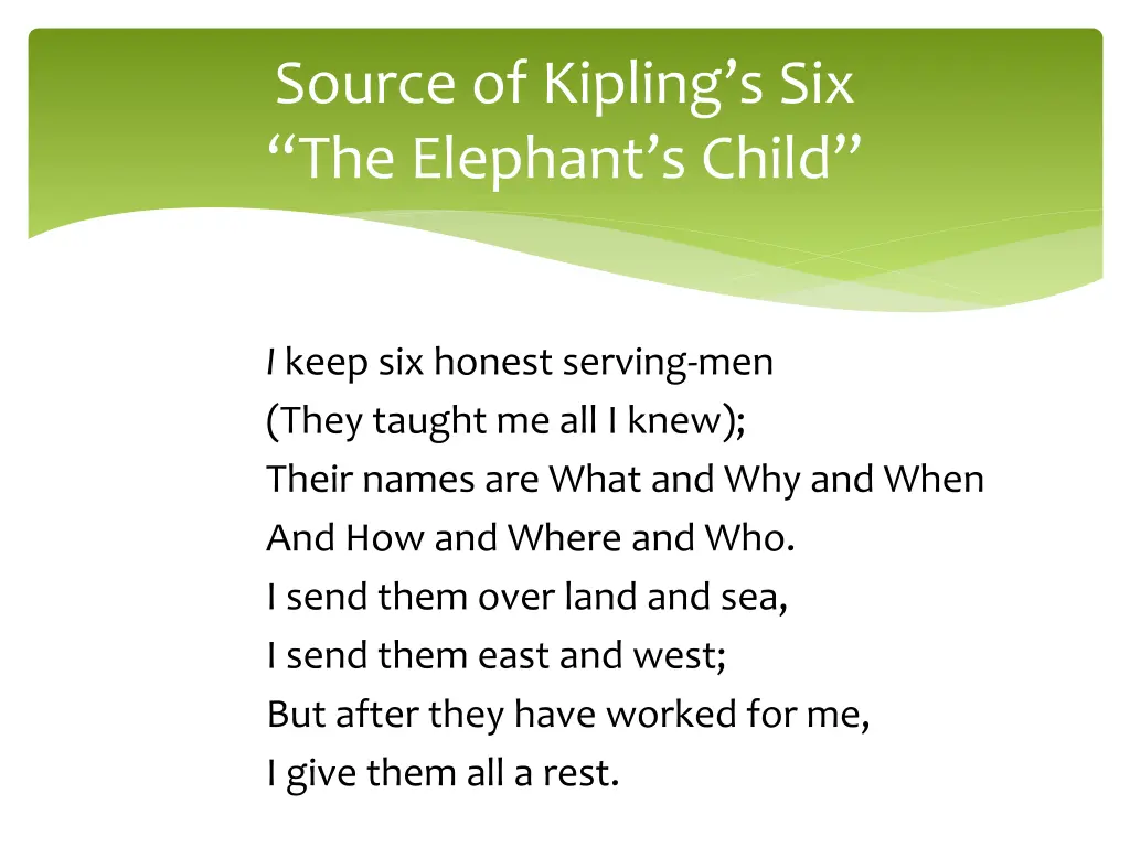 source of kipling s six the elephant s child