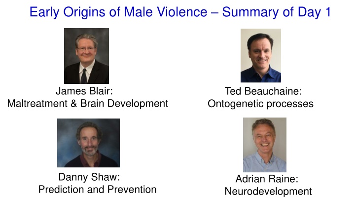 early origins of male violence summary of day 1