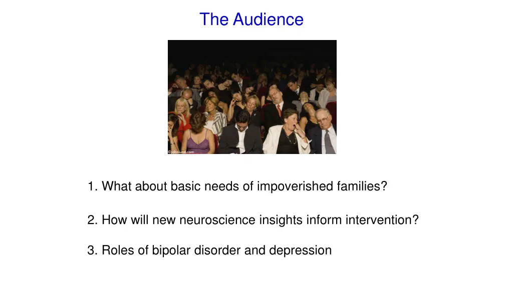 the audience