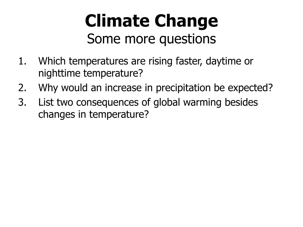 climate change some more questions