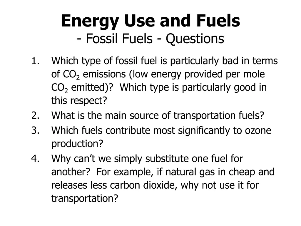 energy use and fuels fossil fuels questions