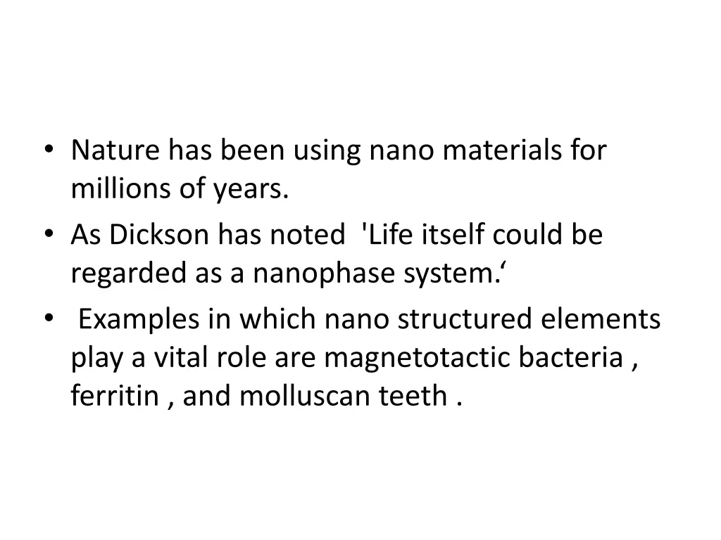 nature has been using nano materials for millions