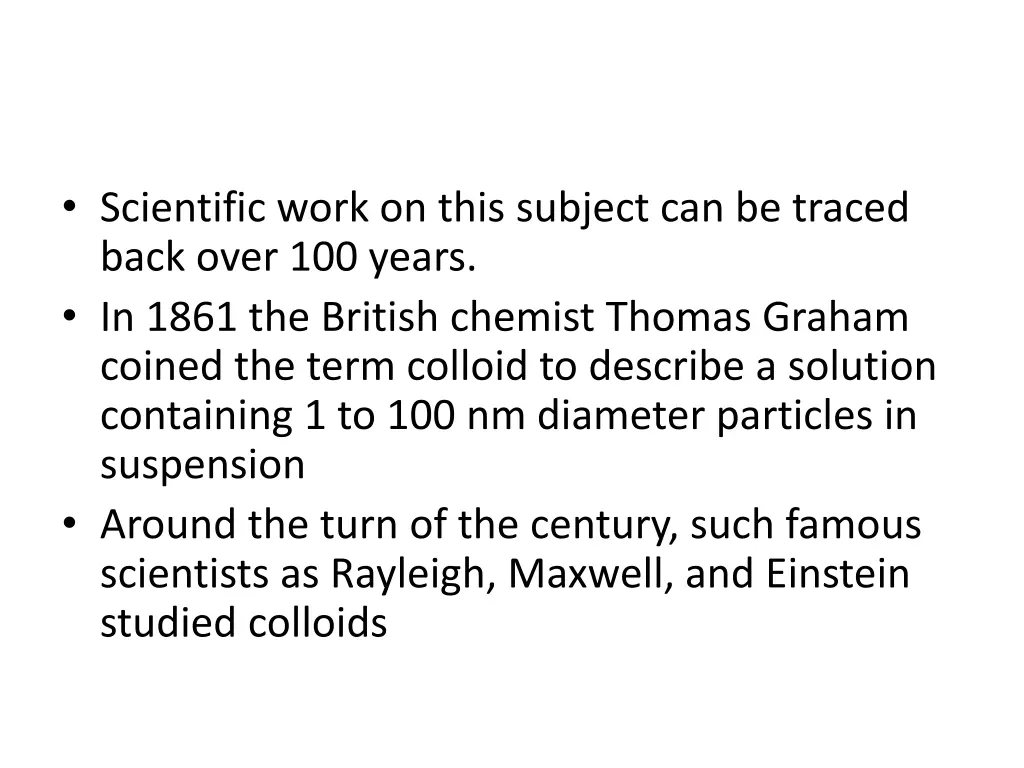 scientific work on this subject can be traced