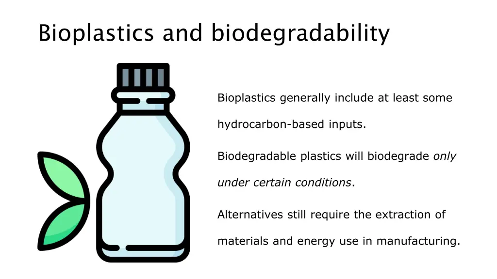 bioplastics and biodegradability
